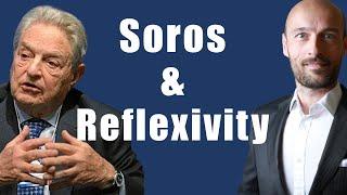 George Soros - Reflexivity Explained