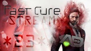 PAST CURE | 23 посвещается...