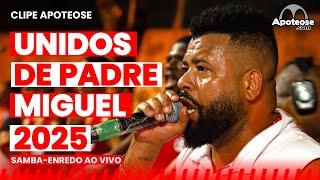 Unidos de Padre Miguel 2025 | Samba-enredo ao vivo | Clipe Apoteose Ep. 08/12 #clipeapoteose25