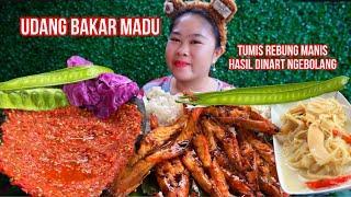 UDANG BAKAR MADU, TUMIS REBUNG MANIS HASIL NGEBOLANG DINART‼️ SAMBAL TEMPONG LALAP KOL UNGU