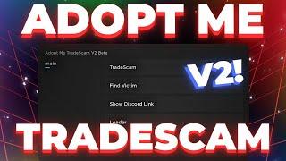 ADOPT ME TRADESCAM SCRIPT V2  | Mobile and PC support pastebin link