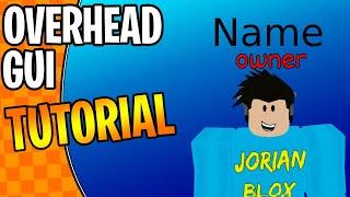 OVERHEAD GUI Tutorial!!! Roblox Studio