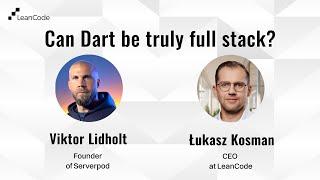 Interview: Viktor Lidholt & Łukasz Kosman -  Can Dart be truly full stack?