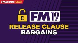 FM19 Release Clause Bargains | Football Manager 2019 release clauses