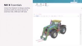 Introducing NX X Essentials: Browser-based CAD, CAM and CAE tools