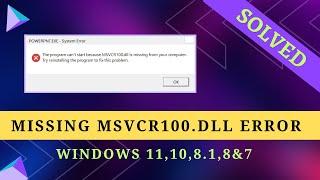 How to Fix MSVCR100.DLL is Missing Error - Windows 11/10/8.1/8/7