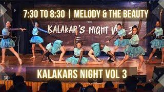 TANDVIKAA | KALAKAR'S NIGHT VOL 3 | 7:30 TO 8:30 | MELODY & THE BEAUTIES