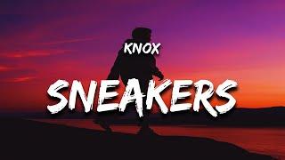 Knox - Sneakers (Lyrics)