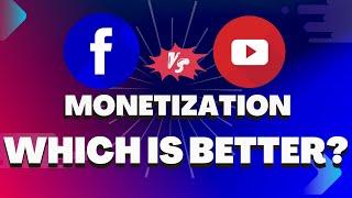 Youtube vs facebook Monetization