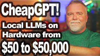 Run Local LLMs on Hardware from $50 to $50,000 - We Test and Compare!