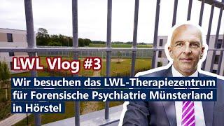 LWL Vlog #3: Zu Besuch im neuen LWL-Therapiezentrum für Forensische Psychiatrie Münsterland