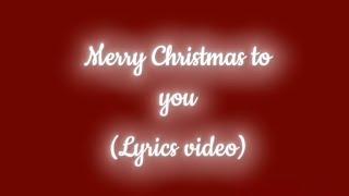 Samuel - Merry Christmas to you (Lyrics video)