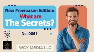 Whence Came You? - 0661 - What Are the Secrets? - New Mason Edition