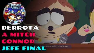 South Park: Retaguardia en Peligro DERROTA A MITCH CONNOR JEFE FINAL