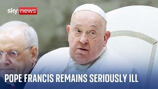 Church may have to 'rethink' the pontificate as Pope Francis remains in hospital