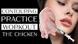 CHICKEN TRAINING (Contouring - Practice)