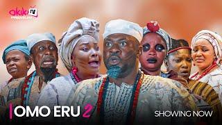 OMO ERU 2 - Latest 2025 Yoruba Epic Drama Starring; Odunlade Adekola, Ronke Odusanya, Olayinka Abdul
