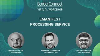 BorderConnect Virtual Workshop - eManifest Processing Service