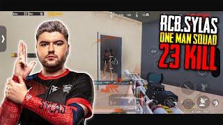 PUBG Mobile Turkey : RCB.Sylas one man squad 23 killl!!!!