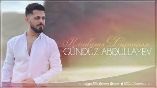 Günduz Abdullayev - Könlümə Düşmüsən (Yeni 2024)