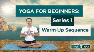 Yoga Warm Up Sequence for Beginners (Sukshma Vyayama) by Yogi Sandeep - Siddhi Yoga