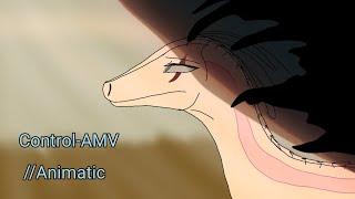 Control-AMV //Animatic