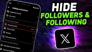 How To Hide Followers And Following List On Twitter (X) | Full Guide (2024)