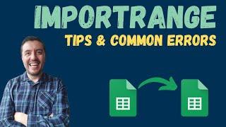 IMPORTRANGE tips and errors - Google SHEETS