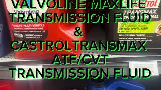 Valvoline maxlife fully synthetic transmission fluid vs Castro transmax ATF/CVT transmission fluid