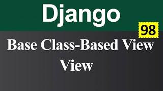 View Class Based Base View or View Base Class in Django (Hindi)