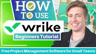 Wrike Tutorial for Beginners | Free Project Management Software for Small Teams