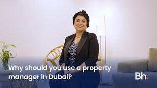 Why should you use a property manager in Dubai?