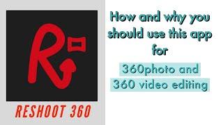 ReShoot 360 - How and why you should use this app