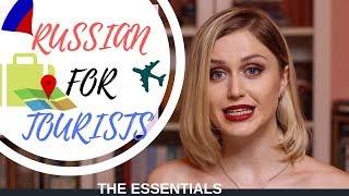 ESSENTIAL RUSSIAN FOR TOURISTS (Basic words and expressions)