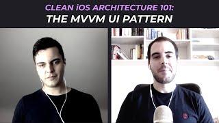 Clean iOS Architecture 101: The MVVM UI pattern