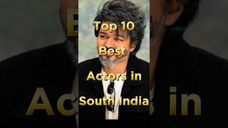 Top 10 Best Actors in South India #shorts