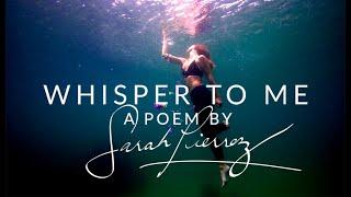 Whisper to Me - A Poem By Sarah Pierroz