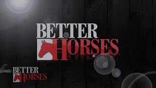 Better Horses Ep 63 07072018