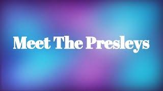 MEET THE PRESLEYS CHANNEL  TRAILER #meetthepresleys #prankingchannel