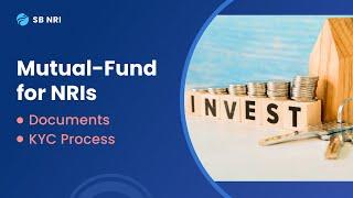 NRIs - All you need to know before Investing in Mutual Funds in 2020!