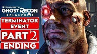 GHOST RECON Breakpoint TERMINATOR Event ENDING Gameplay Walkthrough Part 2 [1080p 60FPS PC]