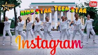 Kids Star & Teen Star - Instagram / Жаңы клип 2020