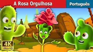 A Rosa Orgulhosa | The Proud Rose Story in Portuguese | Portuguese Fairy Tales