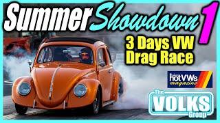 The Volks Group Summer Showdown 1: Three Days VW Drag Race