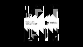 Bart B More 'Freak A' (Original Club Mix)