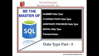 SQL-Data Type -Part -3 | NUMERIC| FLOATING POINT|SERIAL|DATA TYPE| Interview Questions | Practica