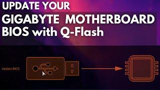 Q-Flash Gigabyte Motherboard BIOS Update Guide