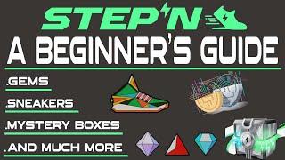 STEPN - ALL IN ONE BEGINNER'S GUIDE - SNEAKERS, GEMS, TOKENS - START EARNING FAST - SOLANA, GMT, GST