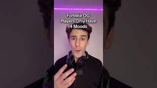 Fortnite OG Players Only Have 4 Moods 
