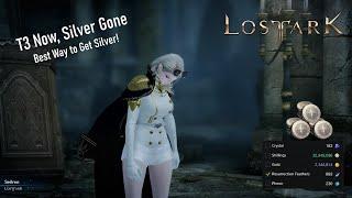 Lost Ark Guide - Running Out of Silver in T3? Best Way To Get Silver